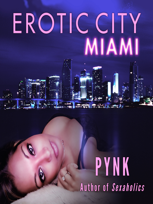 Title details for Erotic City by Pynk - Available